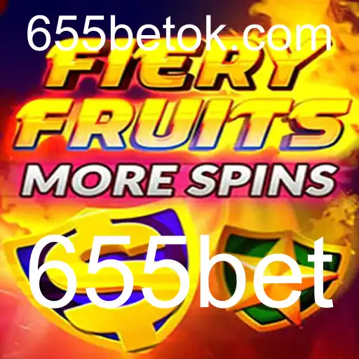Descubra o Novo Jogo FieryFruitsMoreSpins Disponível no 655bet